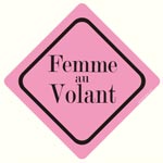 Attention : Femme au volant !