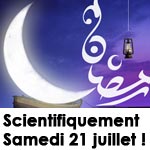 Du point de vue scientifique, le 1er jour de Ramadan serait ce samedi 21 juillet