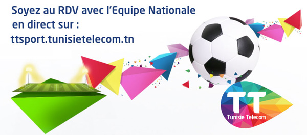 Avec Tunisie Telecom Soyez au rendez-vous avec le onze national !