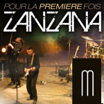 Zanzana au Madison ce jeudi 11 Février