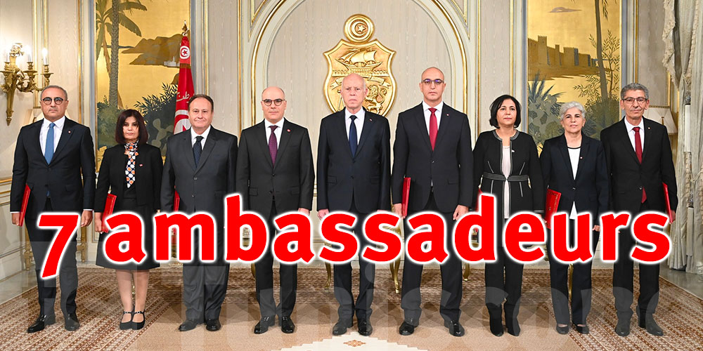 Nouveaux visages diplomatiques : Remise des lettres de créance à sept ambassadeurs tunisiens