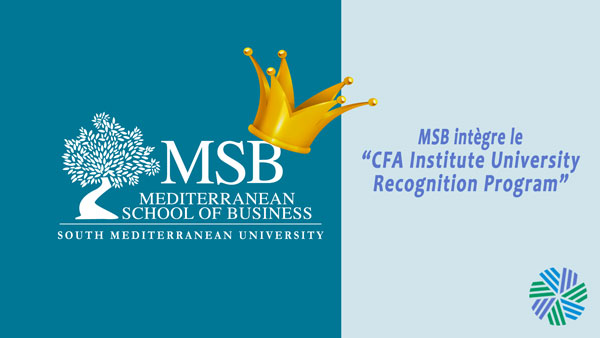 La Mediterranean School of Business rejoint le “University Recognition Program” du CFA Institute