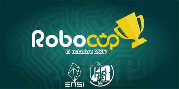 RoboCup 1.0 le 15 Octobre 2017 à l’ENSI Manouba