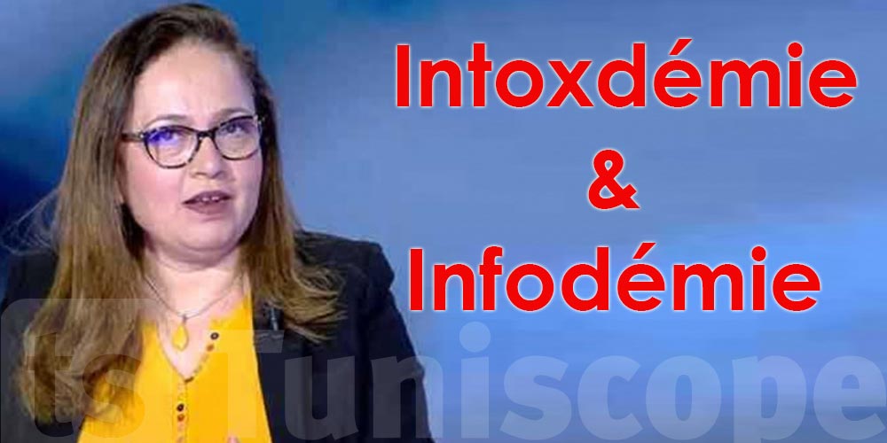 Nissaf Ben Alaya trouve 2 nouveaux virus : Intoxdémie et Infodémie