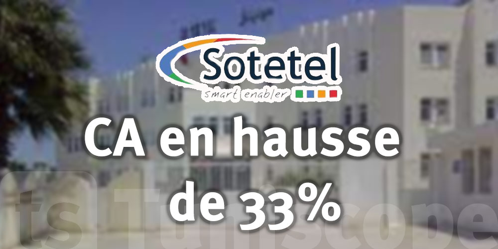 SOTETEL : Chiffre d'affaires local en hausse de 33%