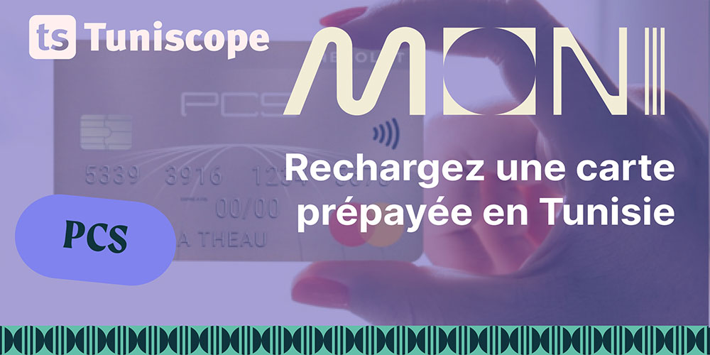 Comment recharger une carte PCS en Tunisie avec MONI? 