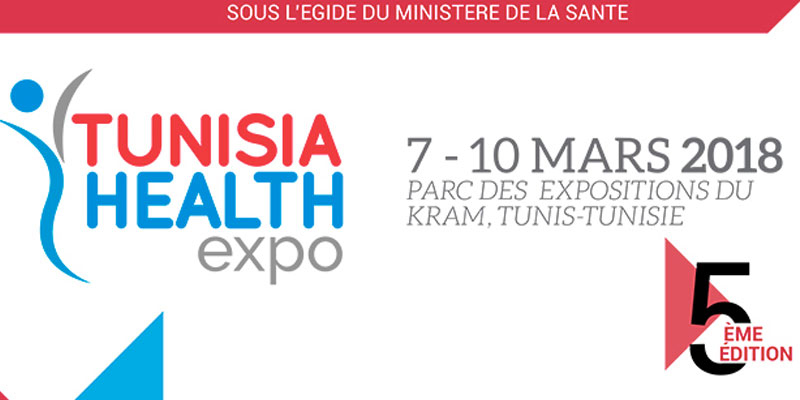 Le Tunisia Health Expo du 7 au 10 mars 2018