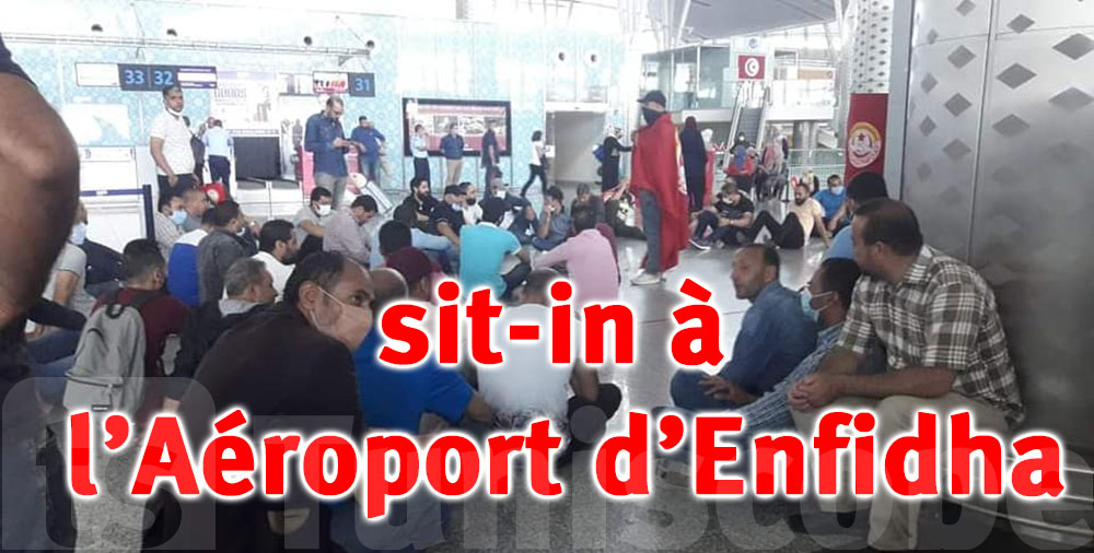 Sit-in de protestation des employés à l’aéroport d’Enfidha