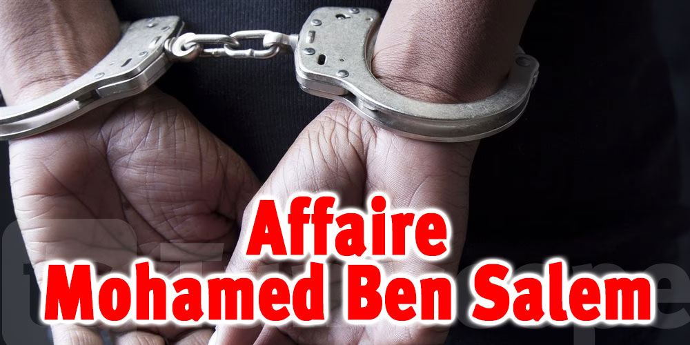 Affaire de Mohamed Ben Salem : Interpellation de 4 suspects