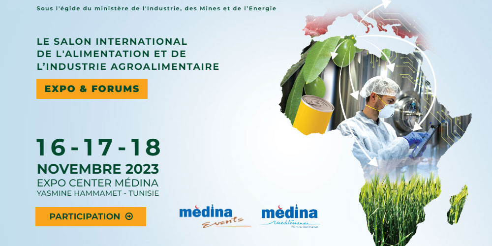 Le salon international de l’Agroalimentaire en novembre à la Medina Yasmine Hammamet