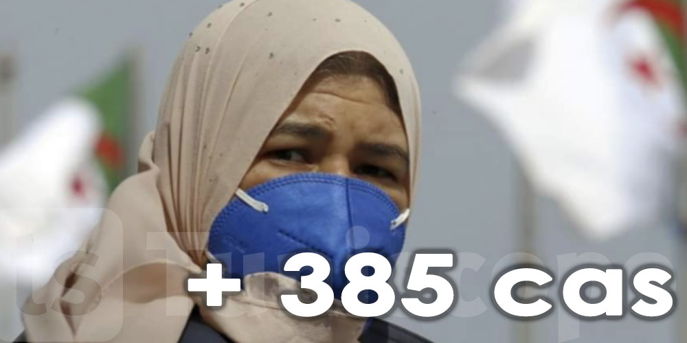 385 nouveaux cas en Algérie en 24 heures