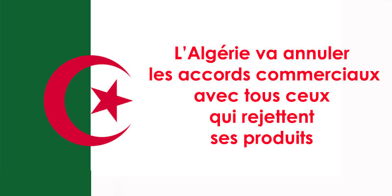 L'Algérie révise ses Intérêts commerciaux dans les accords avec la Tunisie
