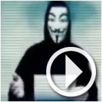 En vidéo : Anonymous met en garde le gouvernement contre le retour de la censure sur internet 