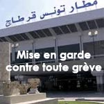 Ministère de l'Intérieur : Mise en garde contre tout rassemblement non autorisé à l'aéroport de Tunis Carthage