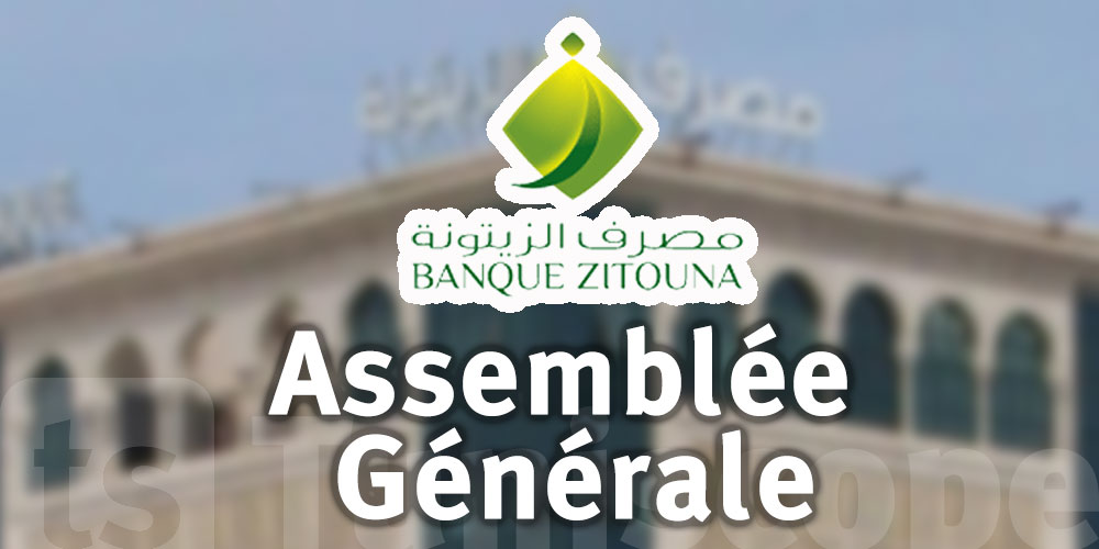 BANQUE ZITOUNA : Assemblée Générale Ordinaire