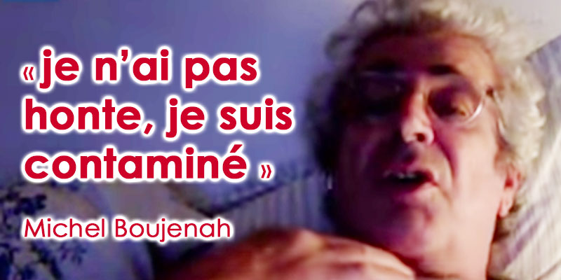 Michel Boujenah : je n’ai pas honte de le dire, je suis contaminé par le Corona