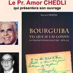 Rencontre autour du livre du Pr.Amor Chadli : Bourguiba, tel que je l'ai connu … 