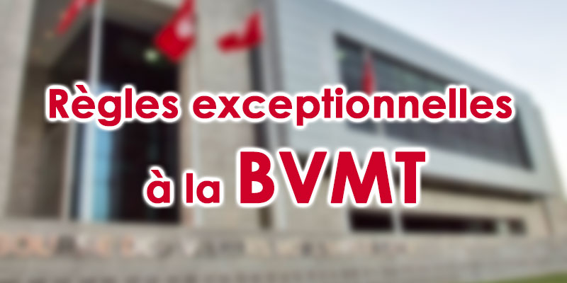 Règles exceptionnelles de Cotation à la Bourse de Tunis