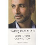 En Librairie: Mon Intime Conviction de Tariq Ramadan