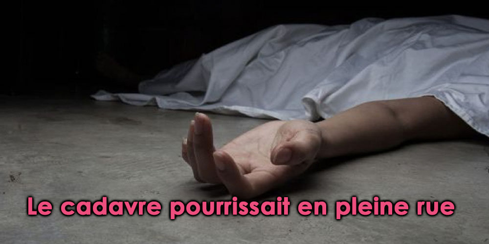 Le cadavre d'une femme retrouvé en pleine rue à Monastir