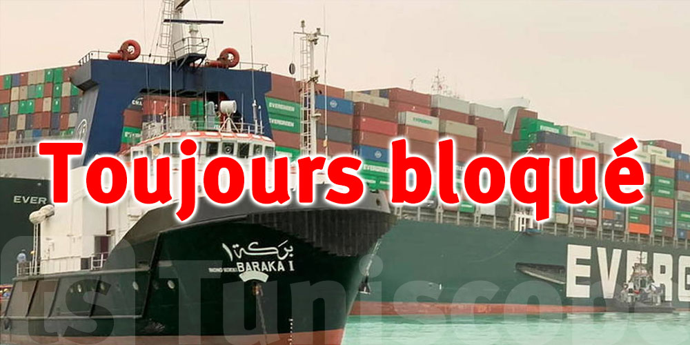 Le canal de Suez toujours bloqué à cause d’un porte-conteneurs échoué 