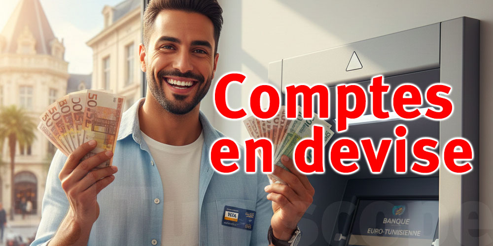La Tunisie autorise l’ouverture de comptes en devises pour les résidents : un tournant historique
