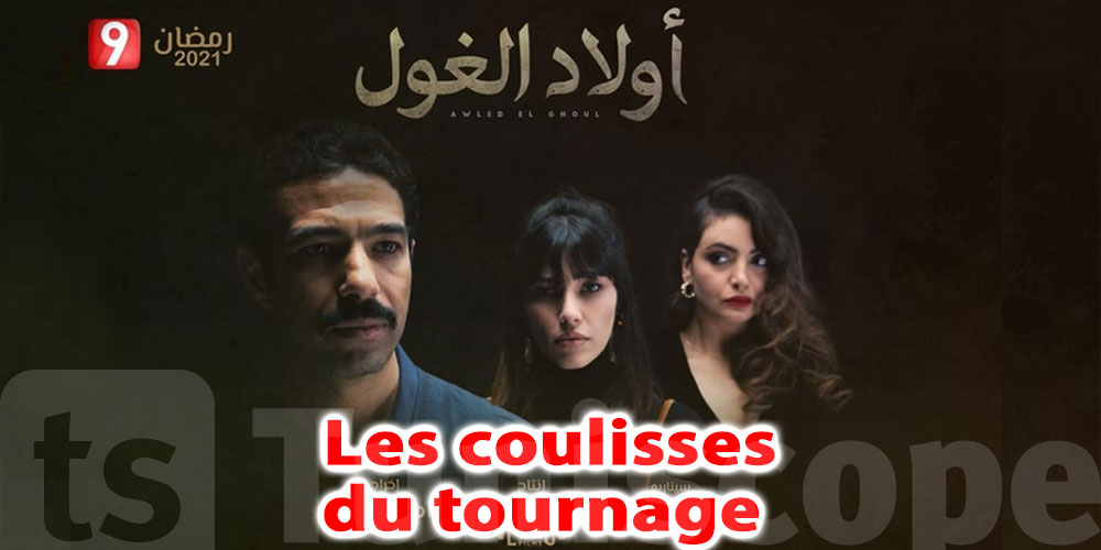 En vidéo : Découvrez les coulisses du tournage du feuilleton Ouled El Ghoul 