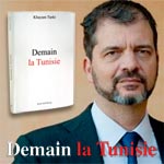 Demain la Tunisie, nouveau livre de Khayam Turki 