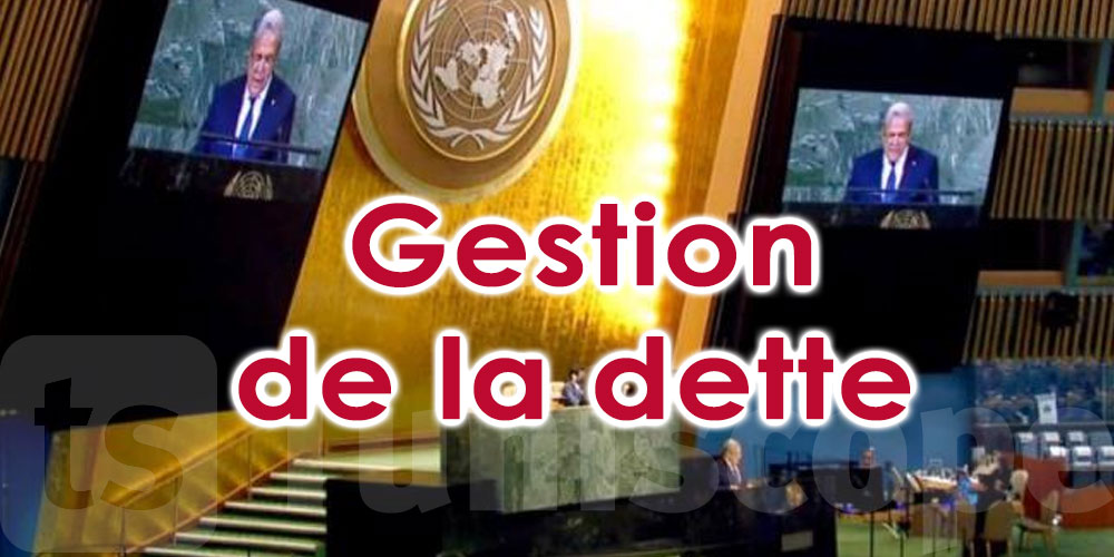 A l'ONU, la Tunisie défend une gestion de la dette loin des ''diktats''