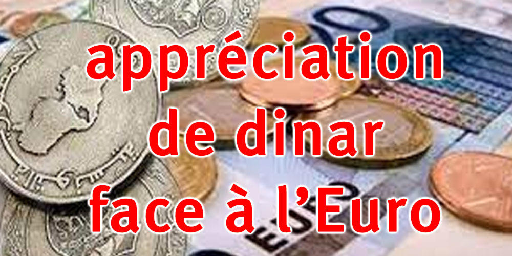 BCT : Légère appréciation de dinar face à l’Euro