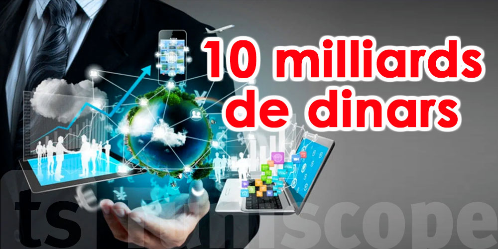 10 milliards de dinars pourraient provenir de l'économie numérique