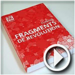 En Vidéo : Présentation du livre d’El Kasbah ‘Fragments de Révolution’