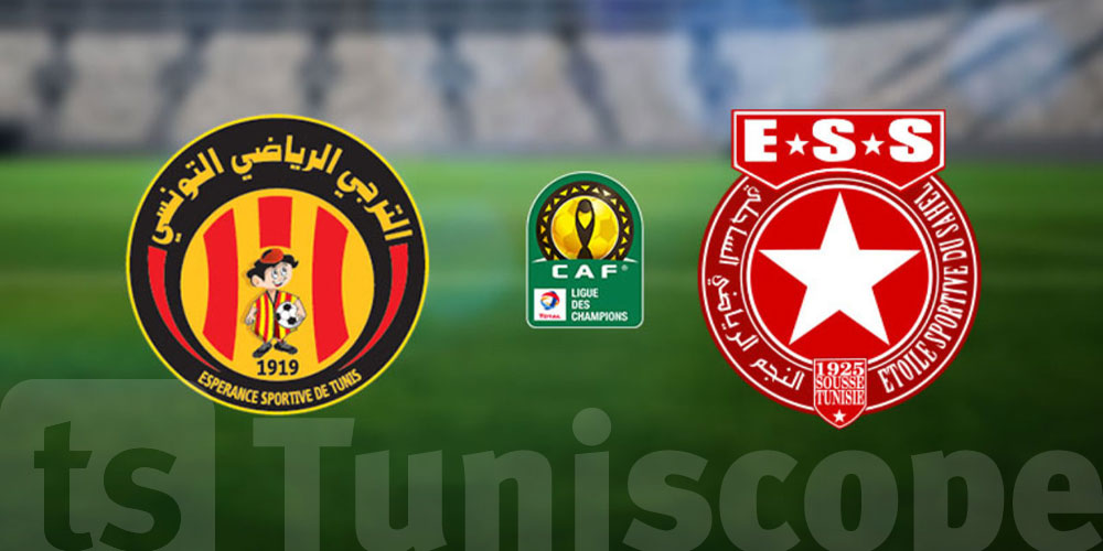 LIGUE DES CHAMPIONS CAF :Etoile du sahel - Espérance de Tunis