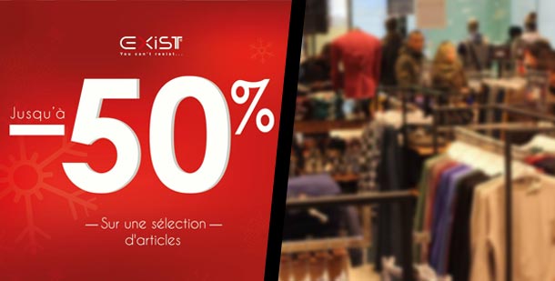 Les magasins EXIST proposent jusqu’à 50% de réduction à partir d’aujourd’hui 