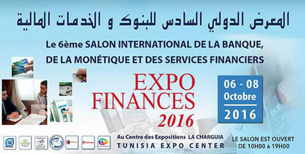 6éme salon international de la Banque, de la monétique et des services Financiers « Expo Finances 2016 » Du 6 au 8 octobre2016 