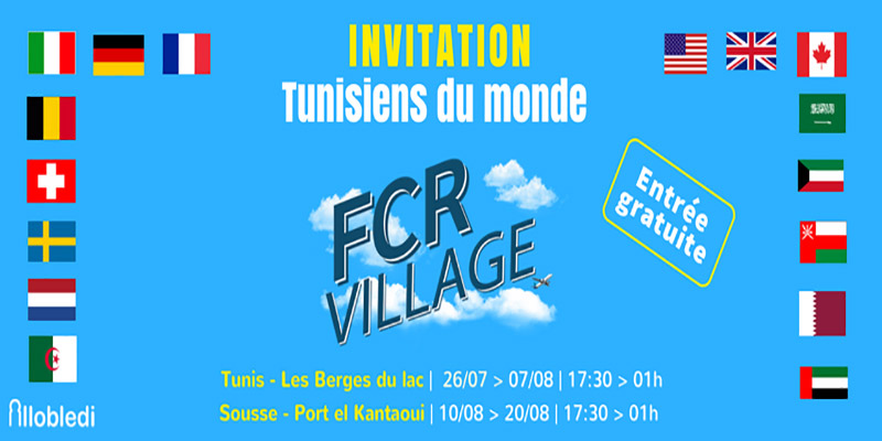 « Village FCR » pour les Tunisiens de l’étranger, les entreprises répondent présent !