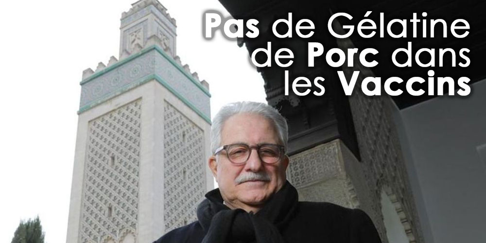 Les Imams de Paris infirment le presence de gélatine de Porc dans les vaccins