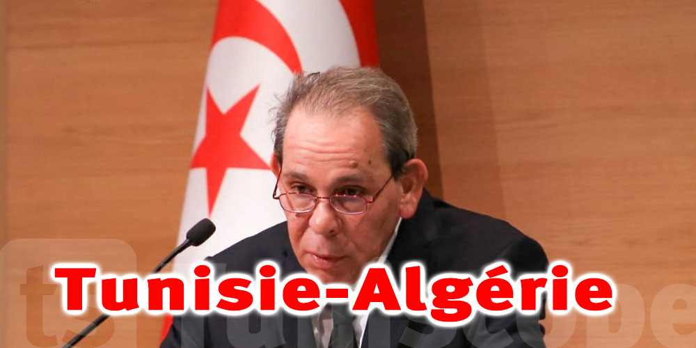 Tunisie-Algérie: Hausse de 54% des échanges commerciaux