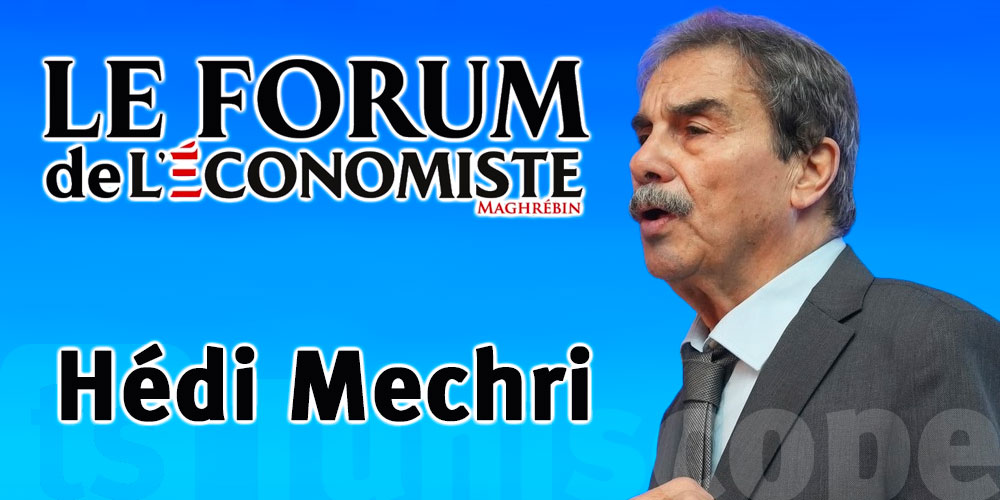 Hédi Mechri : Face aux crises, la Tunisie doit urgemment réinventer l'alliance Public-Privé