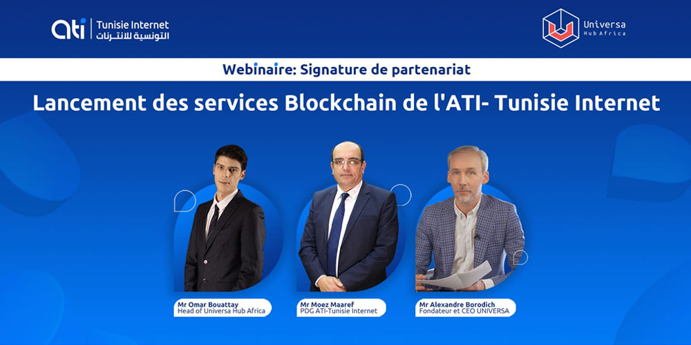 Tunisie Internet et Universa Hub Africa lancent le premier réseau National de Blockchain en Tunisie