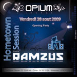 Ouverture de L'Opium avec Dj Ramzus le 28 août 2009