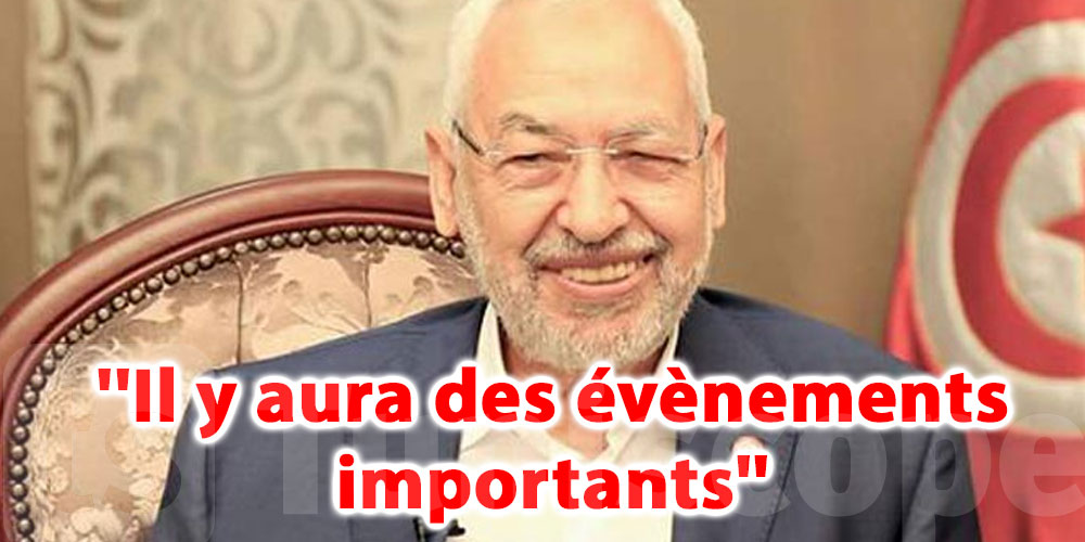 Ghannouchi prédit d'importants évènements au mois de ramadan