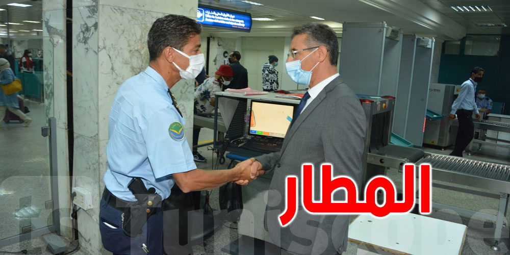 بالصور: وزير الداخلية يزور مطار تونس قرطاج