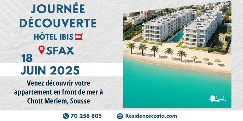 Journée découverte des résidences Bousten & Costa – Hôtel IBIS Sfax