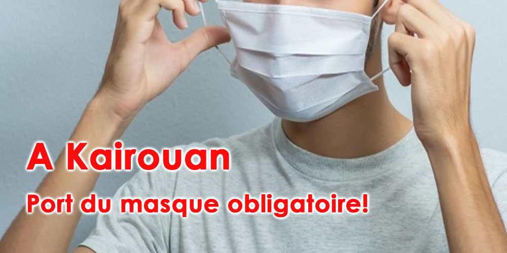 A Kairouan on remet les masques !