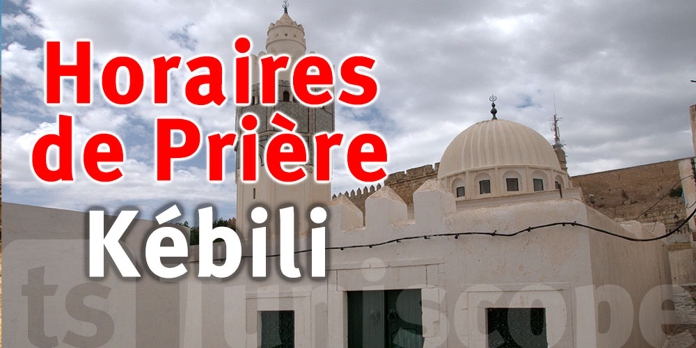 Horaires de Prière de la ville de Kébili