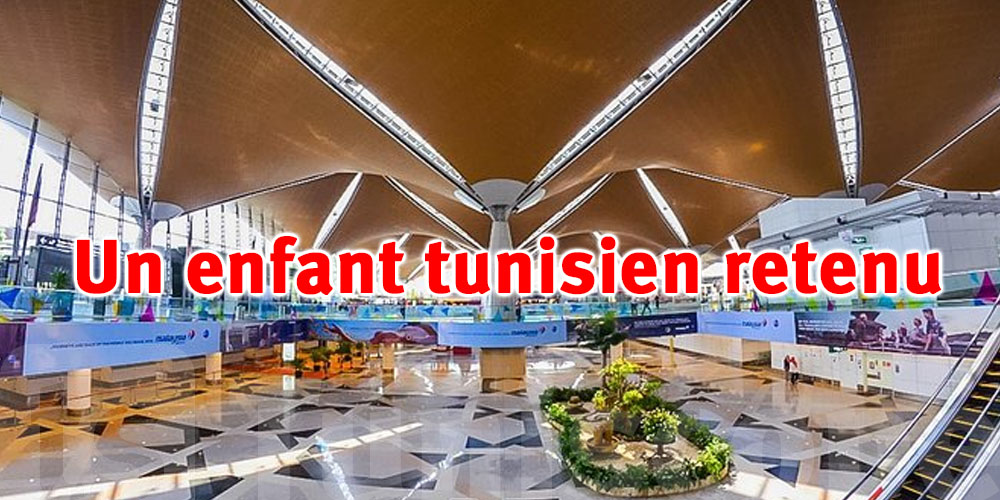 Un enfant tunisien retenu depuis deux mois à Kuala Lumpur