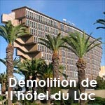 L'hôtel du Lac à Tunis sera démoli