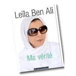 Leila Trabelsi affirme dans son livre que Les Ben Ali n'ont pas fuit la Tunisie