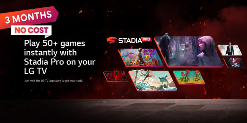  LG et GOOGLE offrent trois mois d'accès à STADIA PRO